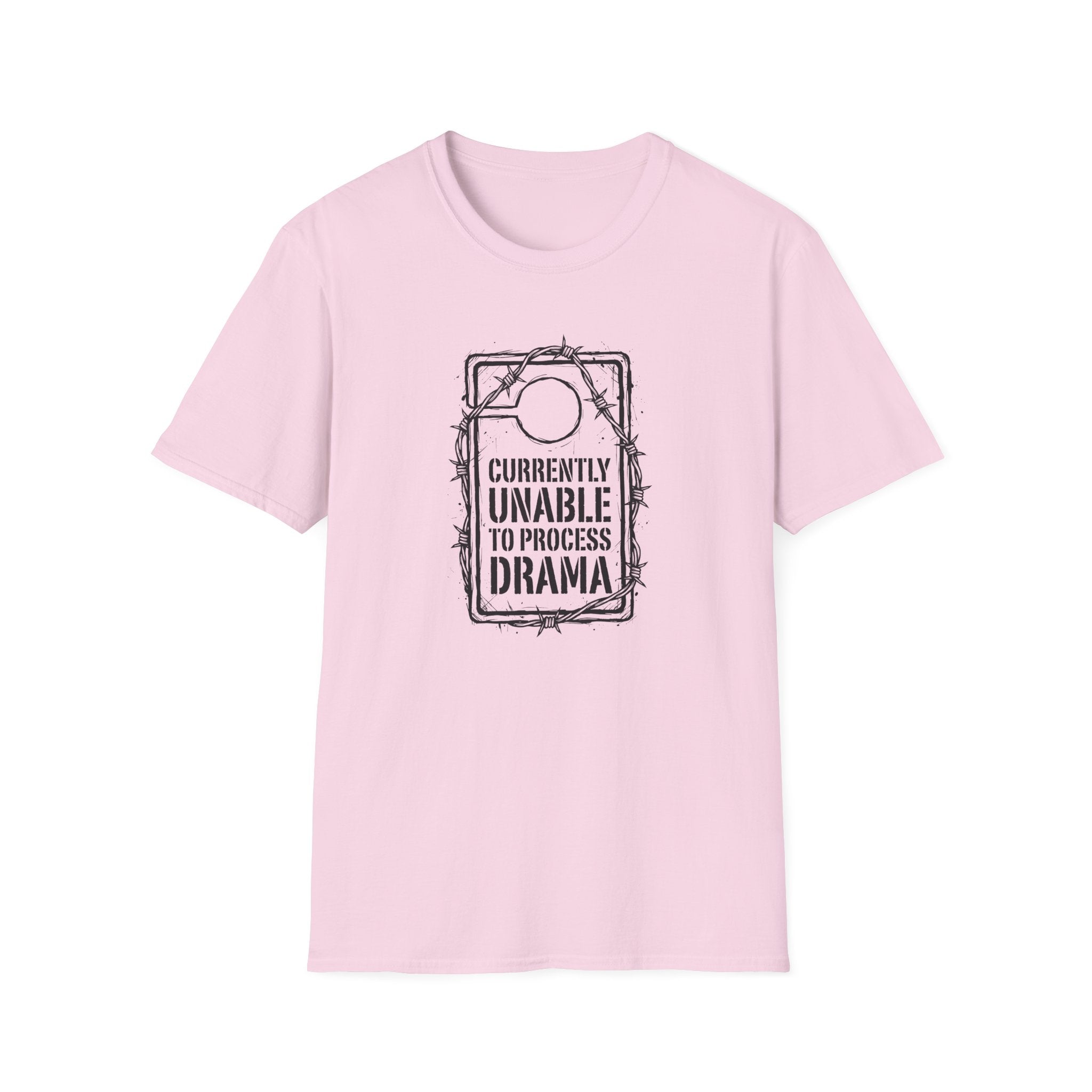 Currently Unable to Process Drama T-Shirt