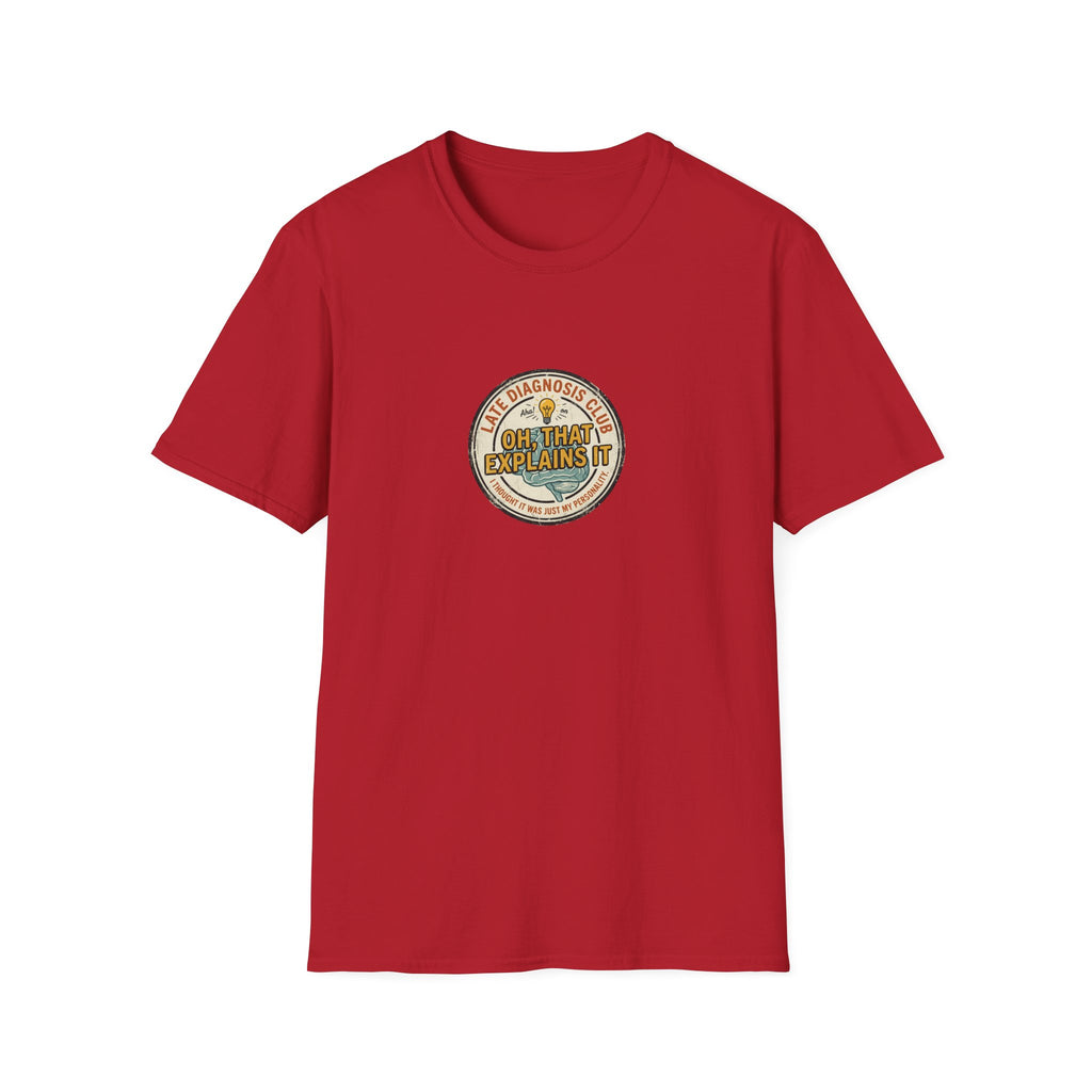 Late Diagnosis Club T-Shirt