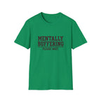 Mentally Buffering T-Shirt