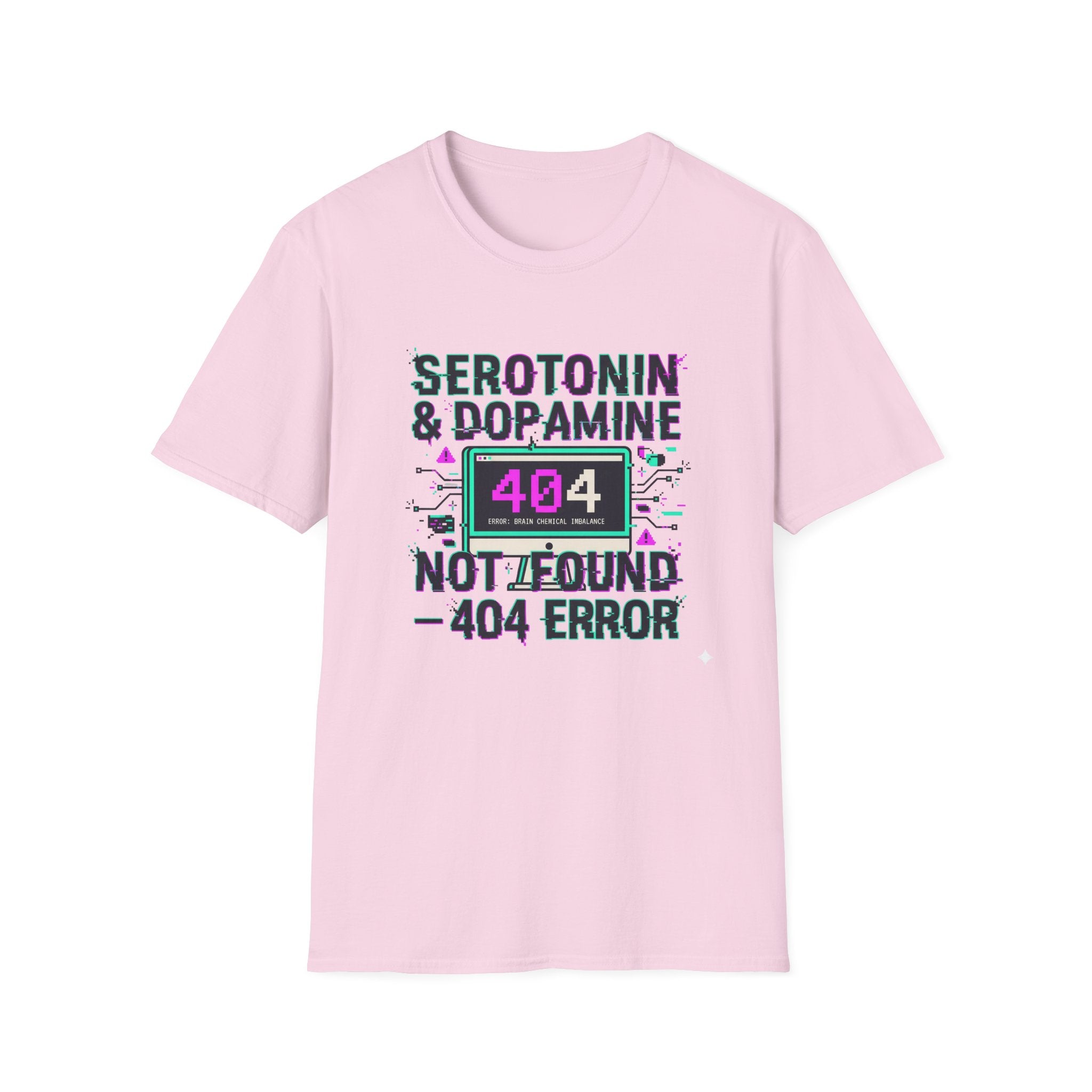 Serotonin & Dopamine Not Found T-Shirt