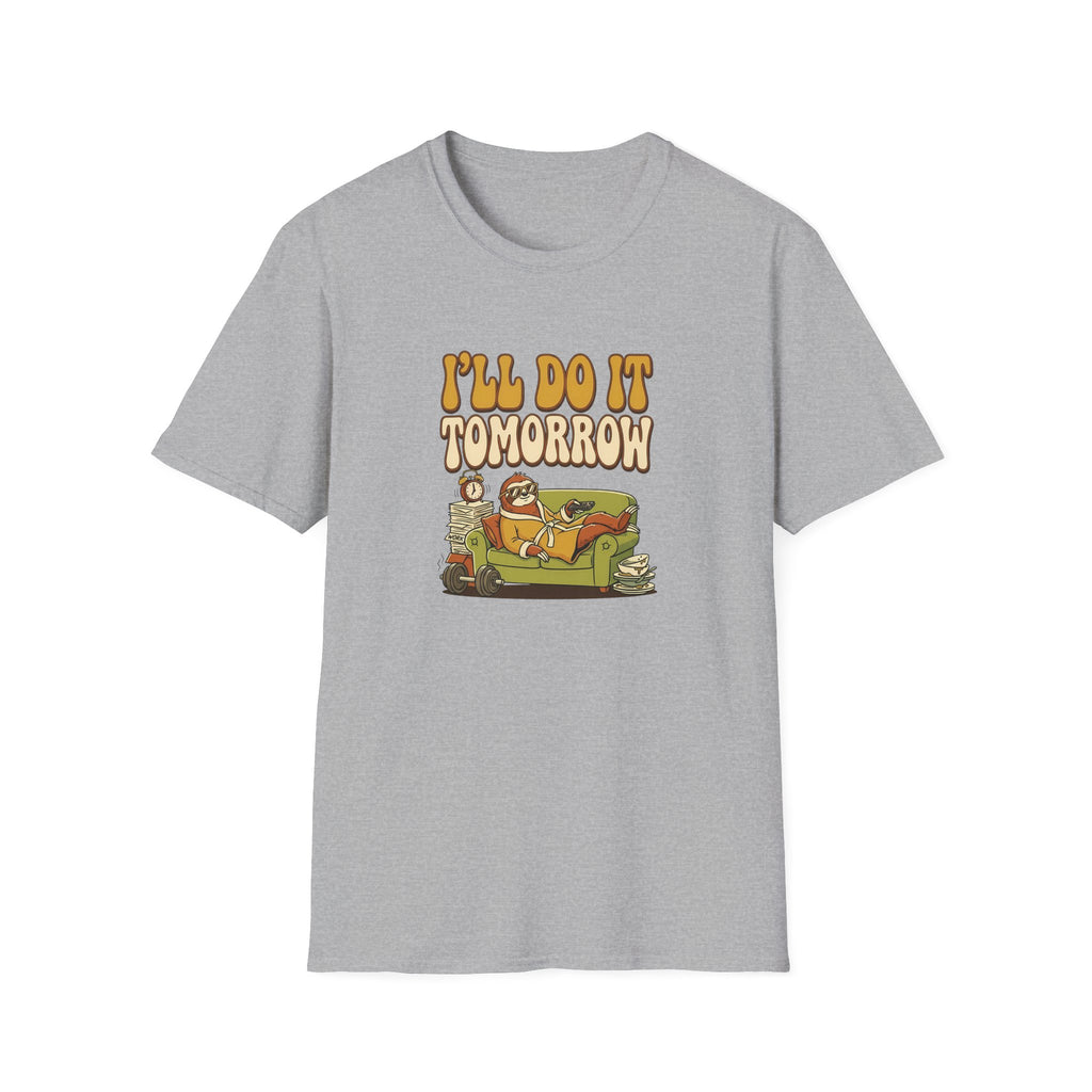 I'll Do It Tomorrow T-Shirt