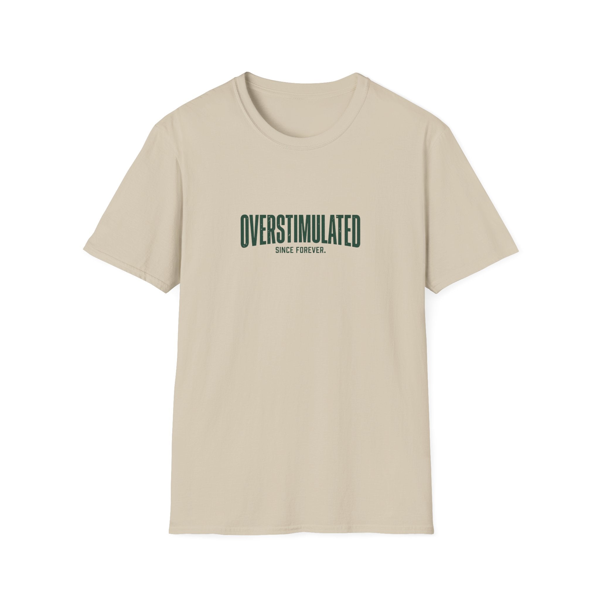 Overstimulated T-Shirt