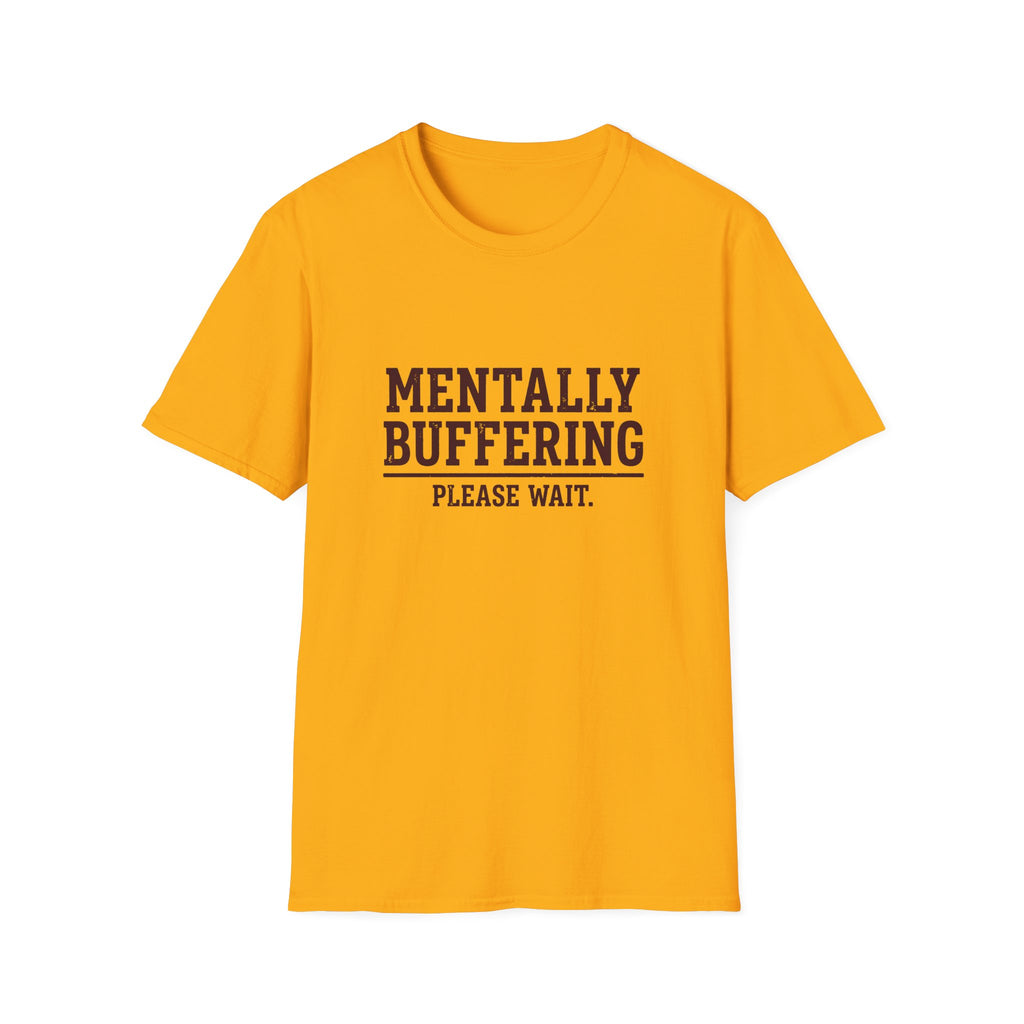 Mentally Buffering T-Shirt