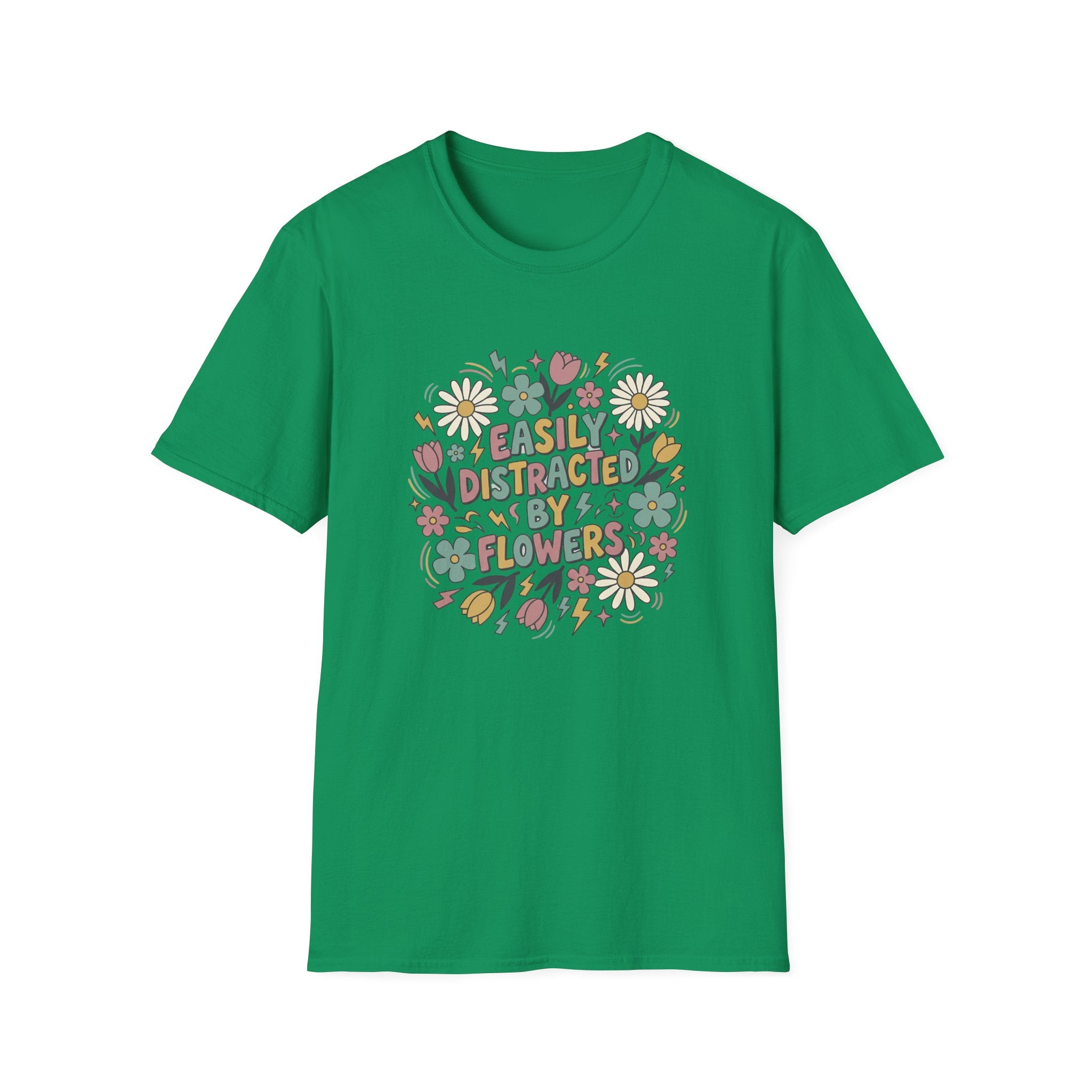Easily Distracted by Flowers T-Shirt
