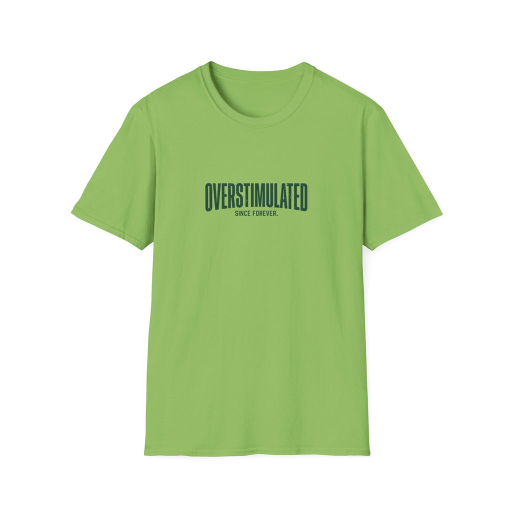 Overstimulated T-Shirt