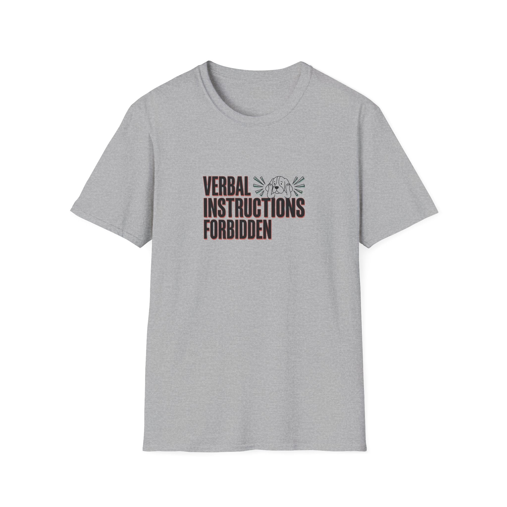 Verbal Instructions Forbidden T-Shirt