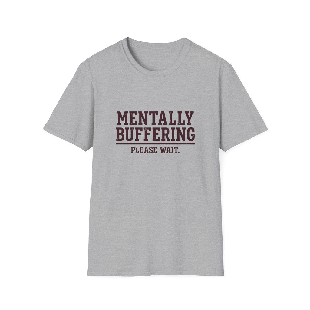 Mentally Buffering T-Shirt