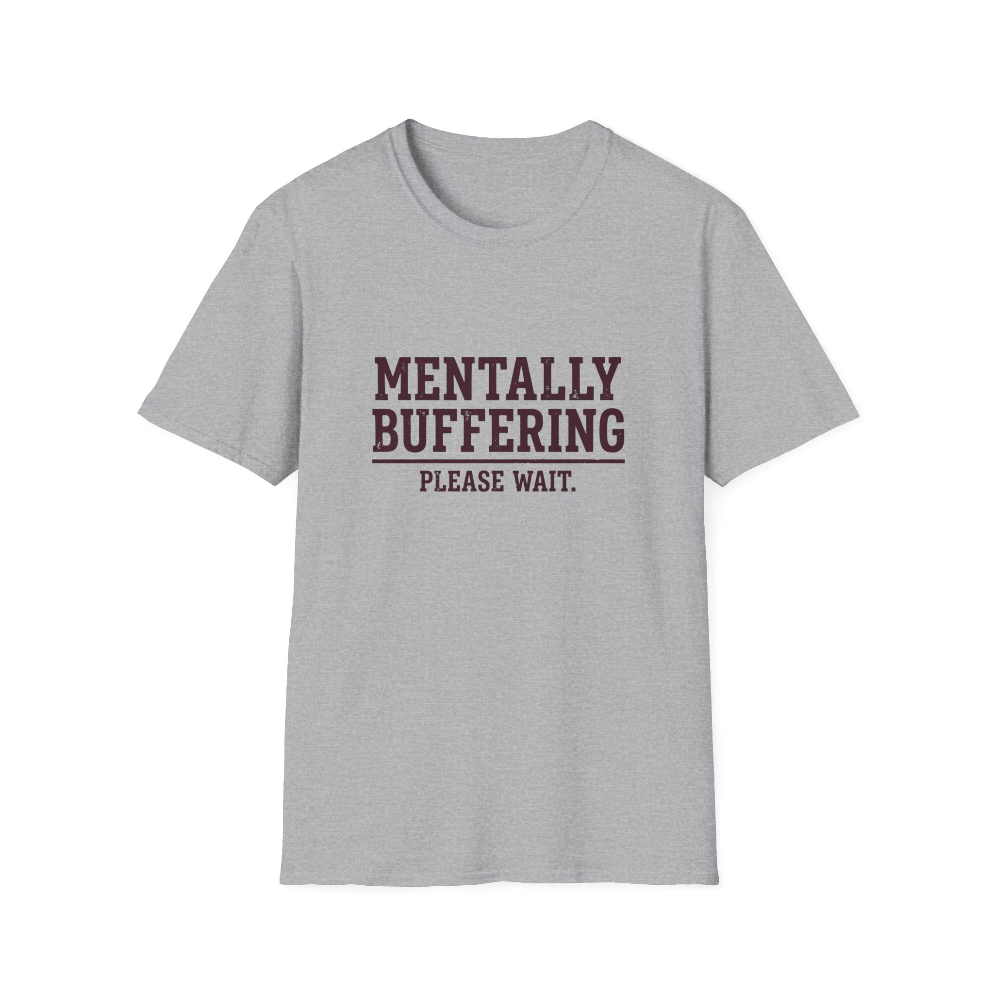 Mentally Buffering T-Shirt