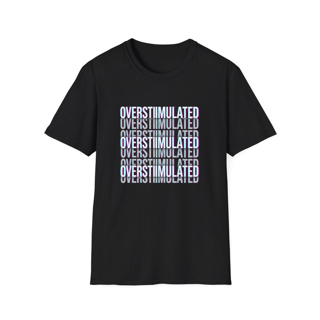 Overstimulated T-Shirt