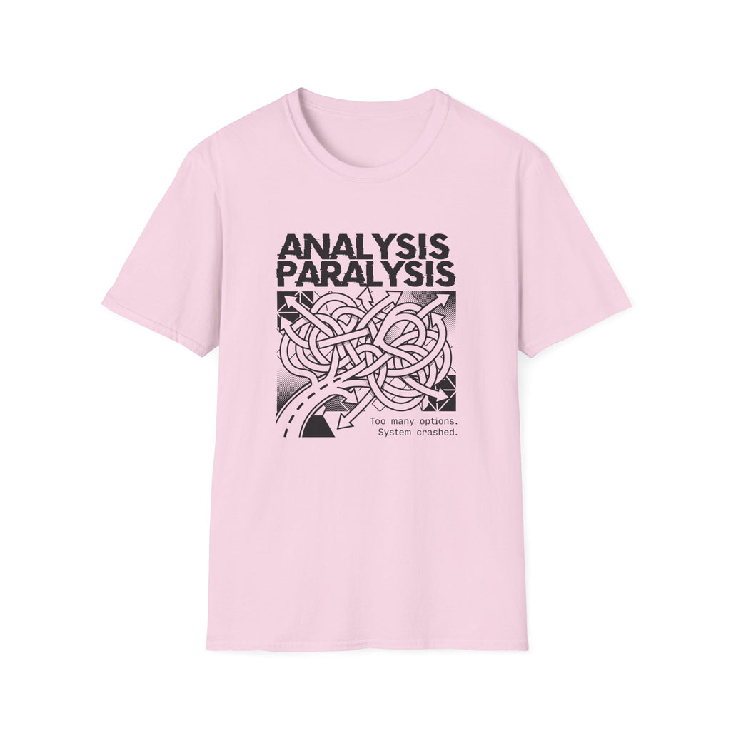 Analysis Paralysis T-Shirt