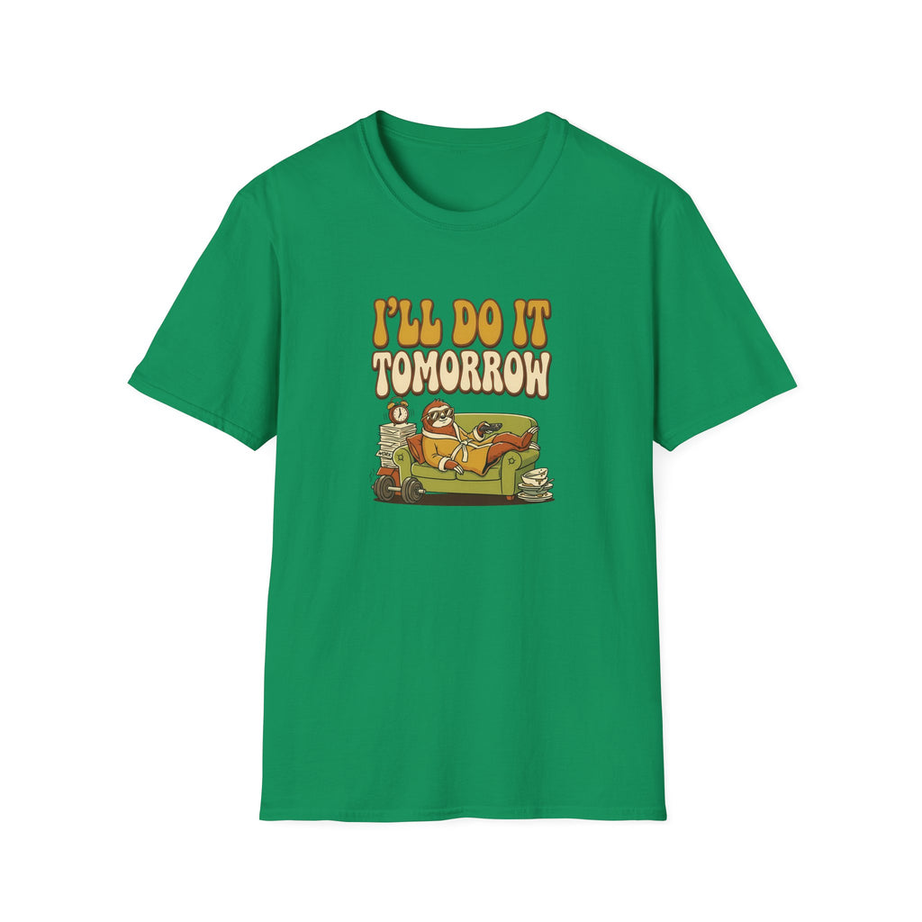 I'll Do It Tomorrow T-Shirt