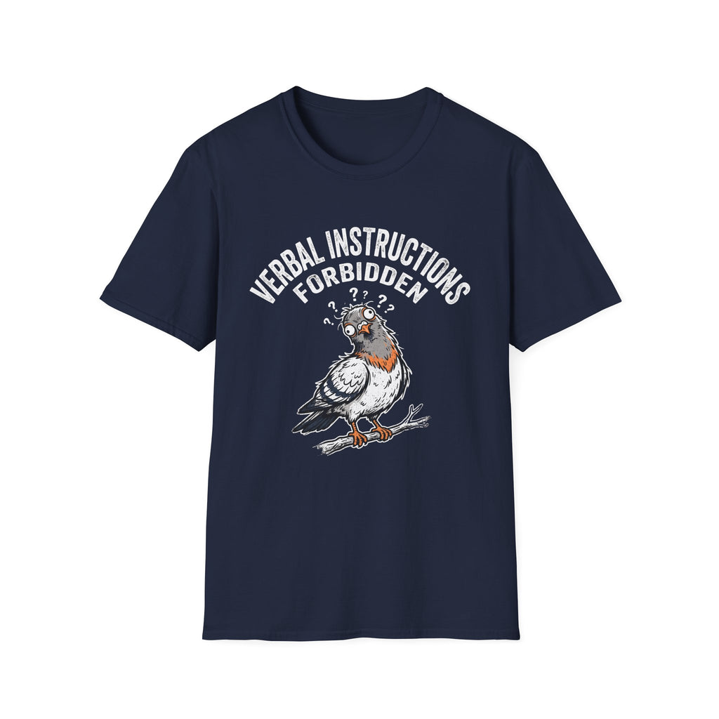 Verbal Instructions Forbidden T-Shirt