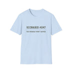 Scenario #247 This Probably Never Happen T-Shirt