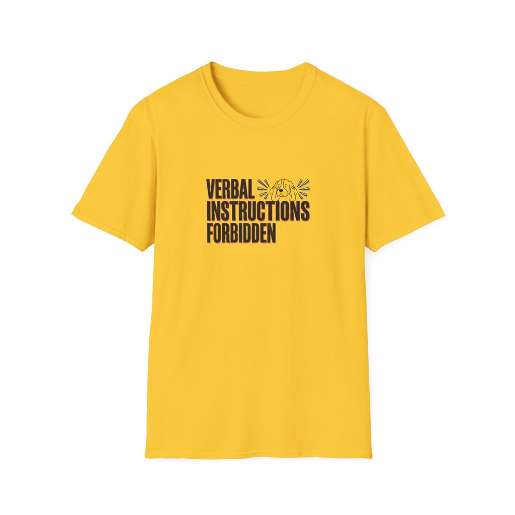 Verbal Instructions Forbidden T-Shirt