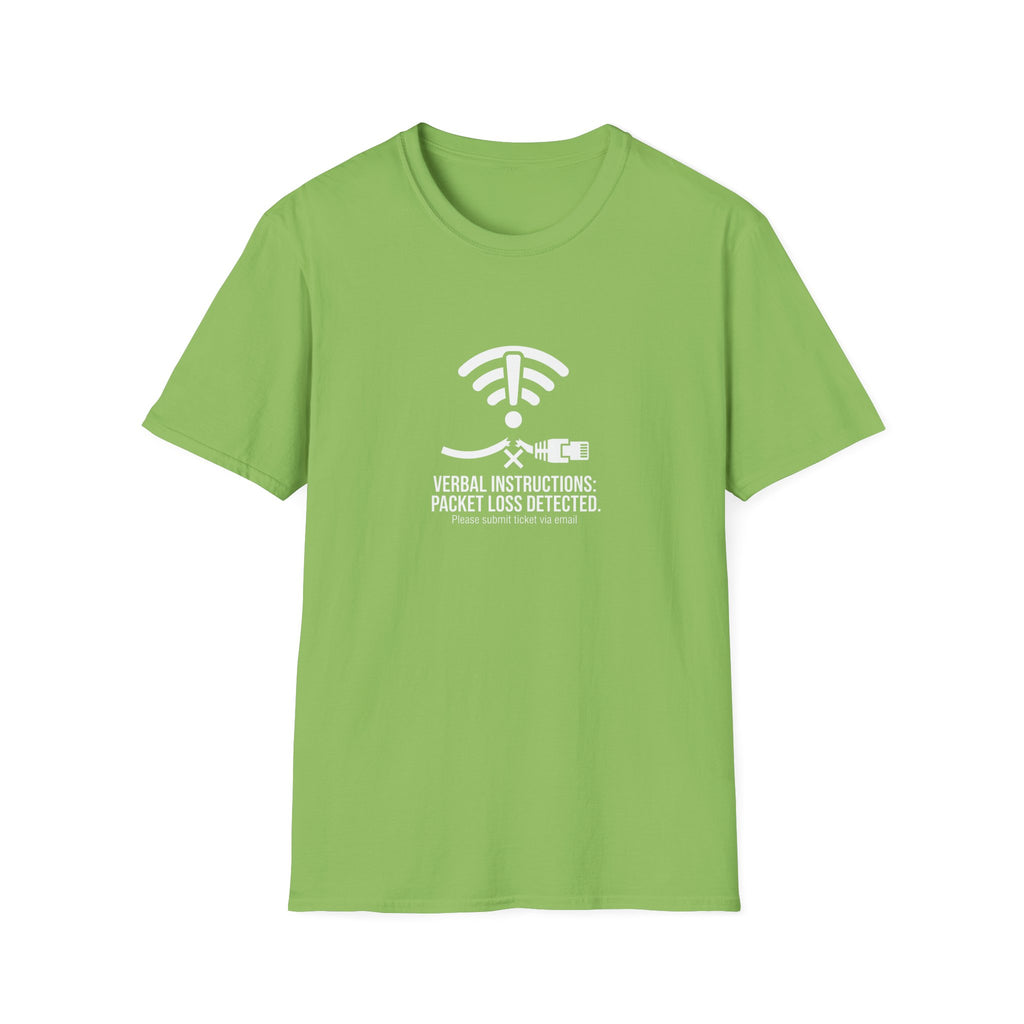 Verbal Instructions: Packet Loss Detected T-Shirt