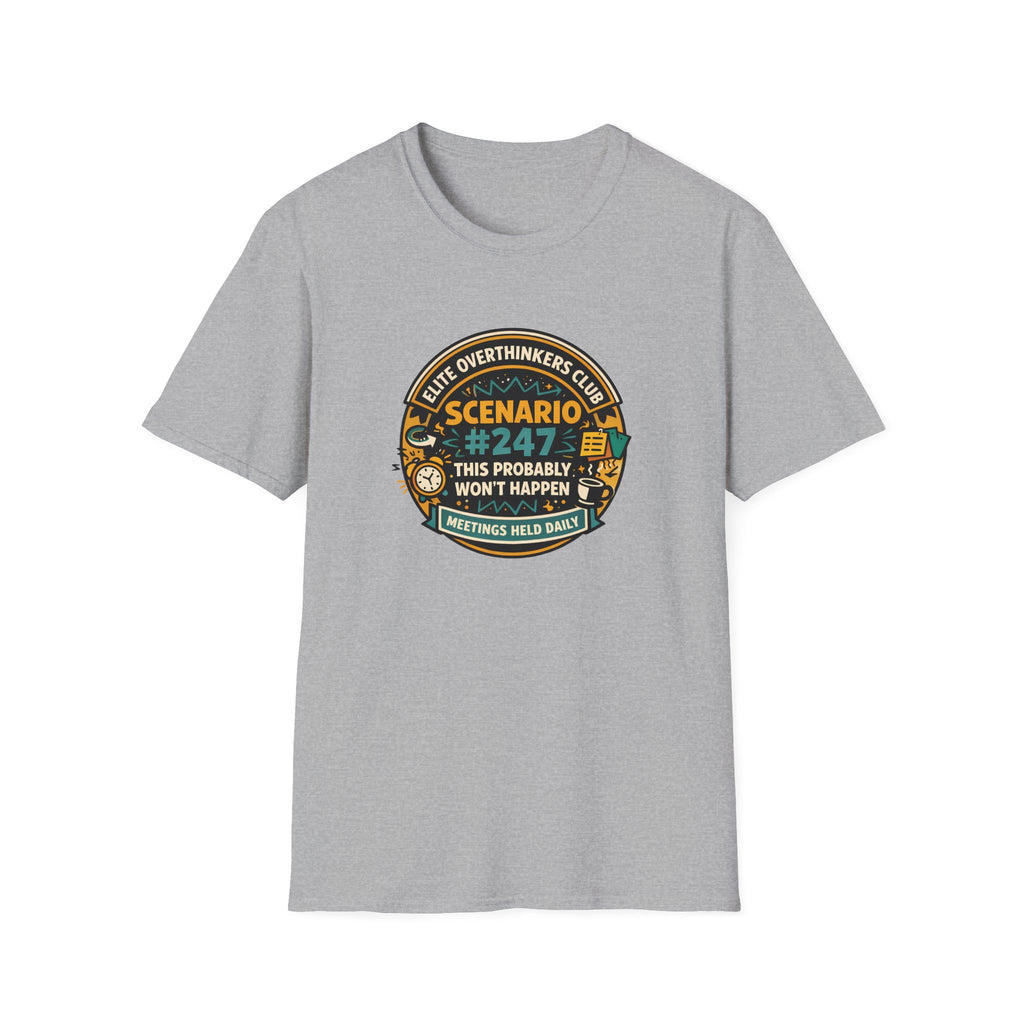 Scenario #247, This Probably Won't Happen T-Shirt