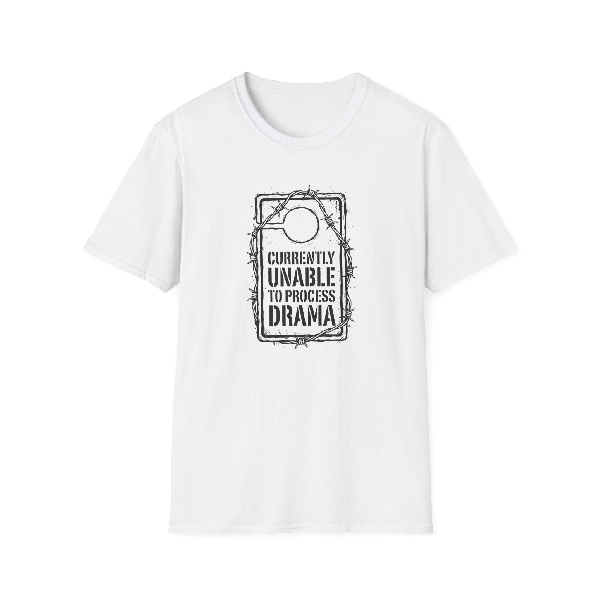 Currently Unable to Process Drama T-Shirt
