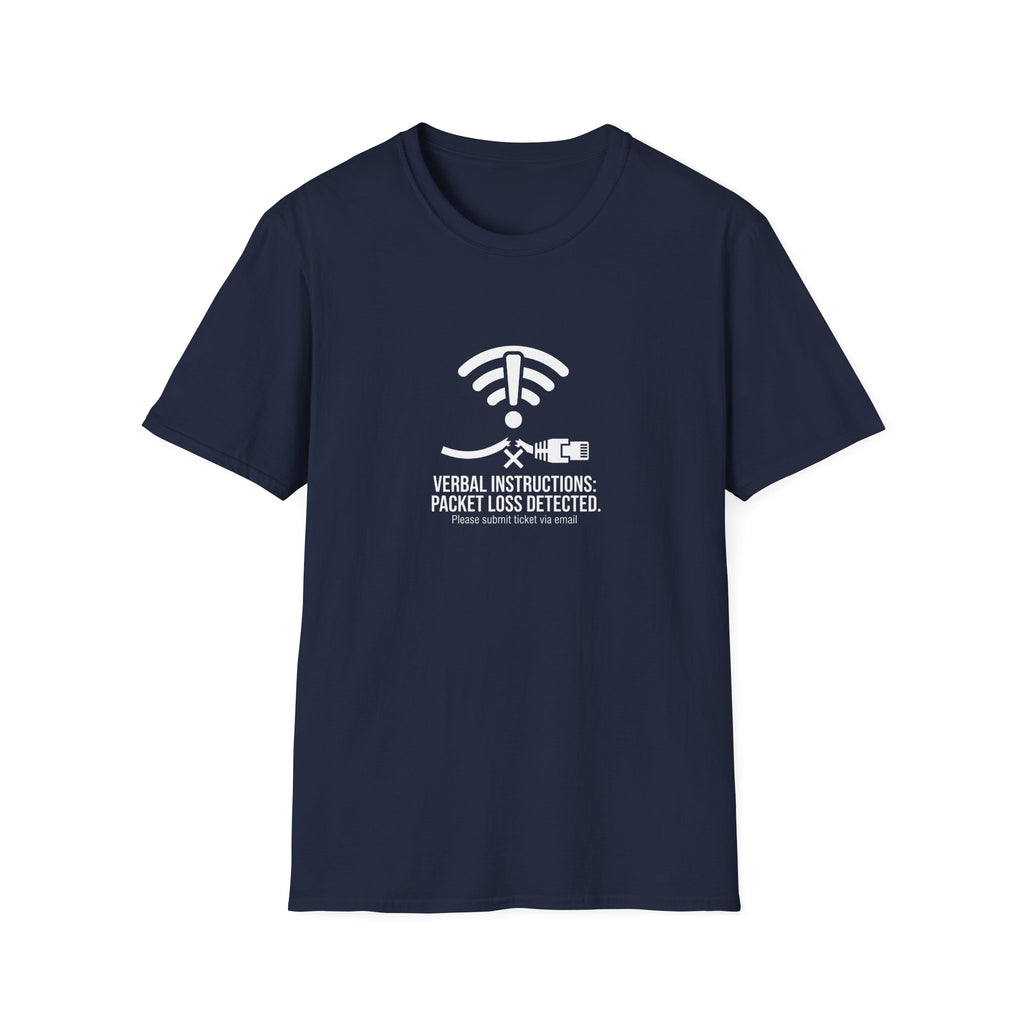 Verbal Instructions: Packet Loss Detected T-Shirt