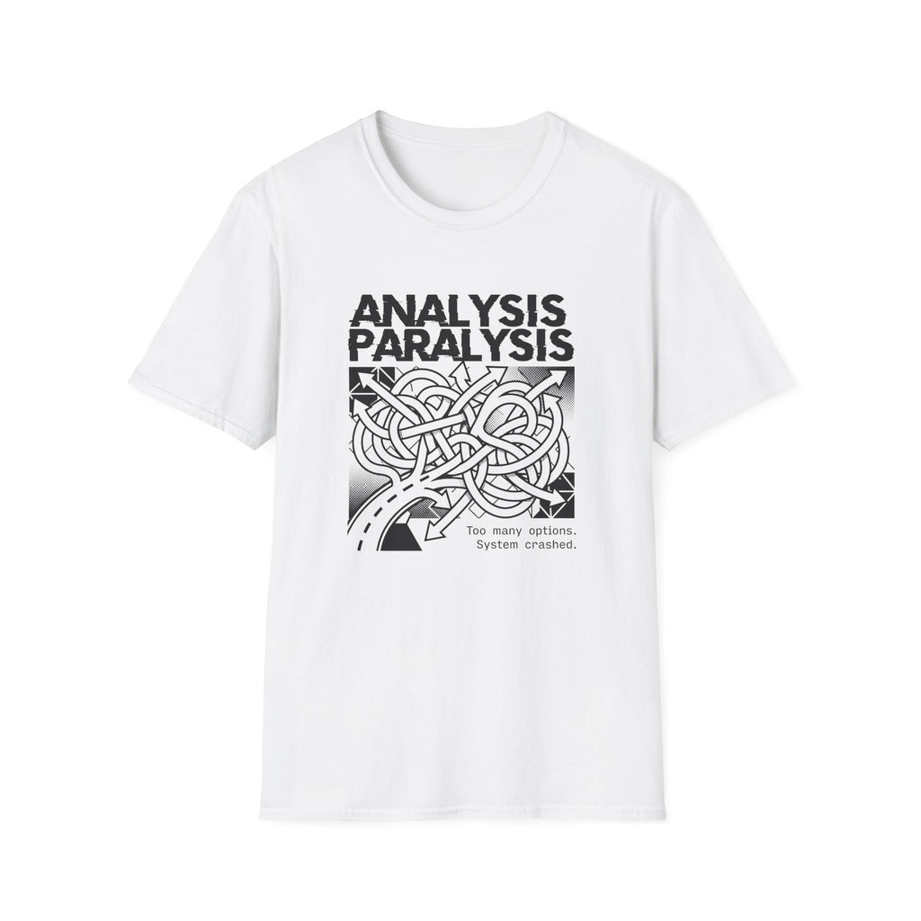 Analysis Paralysis T-Shirt