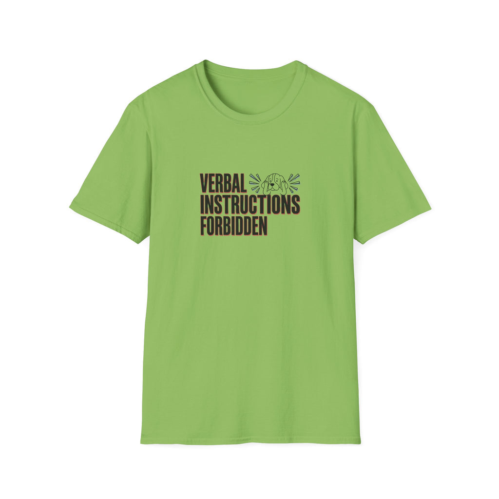 Verbal Instructions Forbidden T-Shirt
