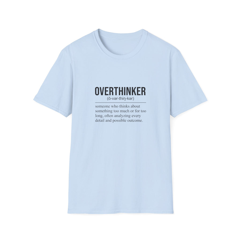 Overthinker T-Shirt