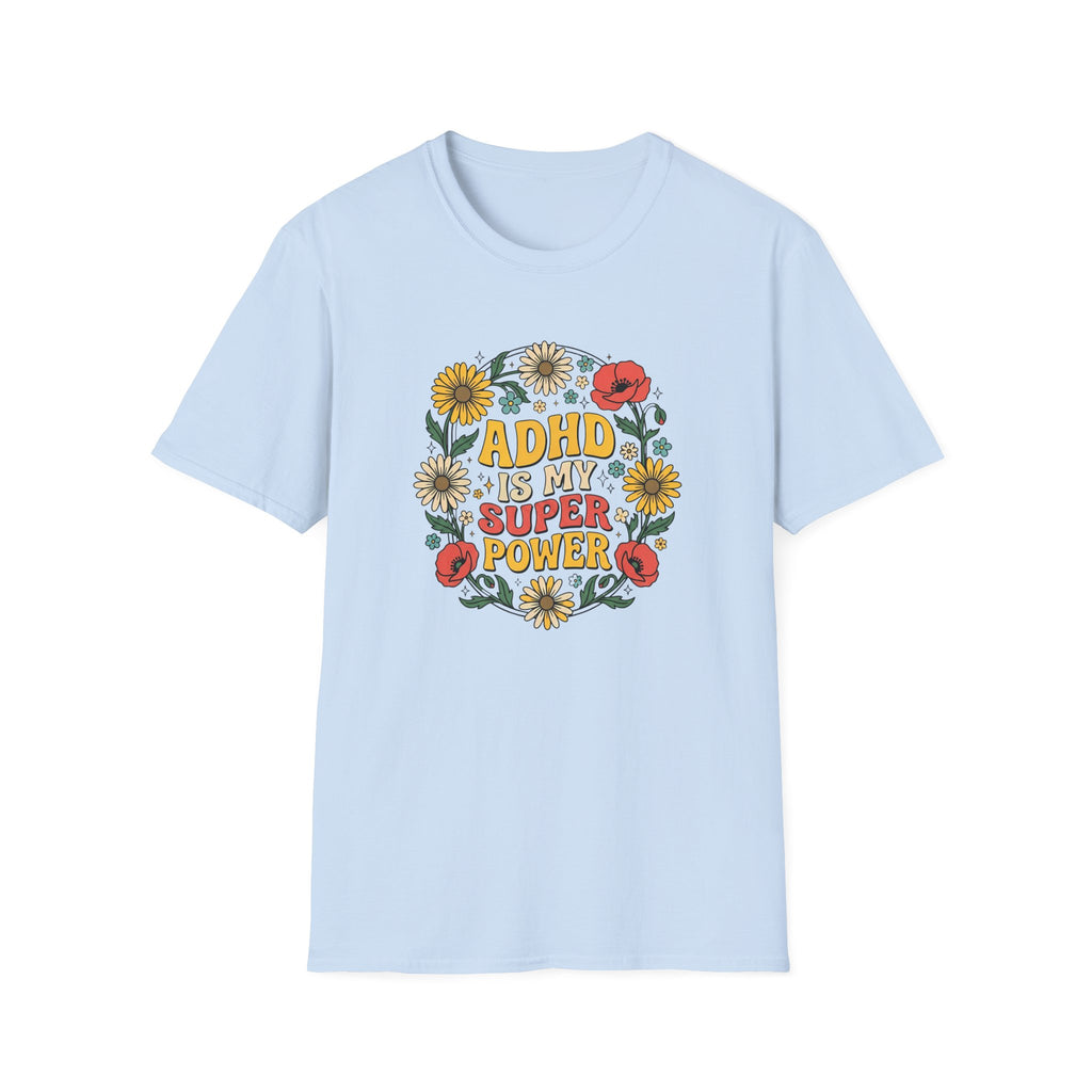 ADHD Is My Superpower T-Shirt