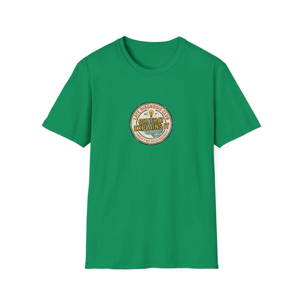 Late Diagnosis Club T-Shirt