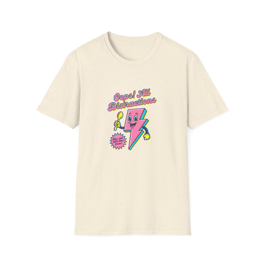 Oops! All Distractions T-Shirt