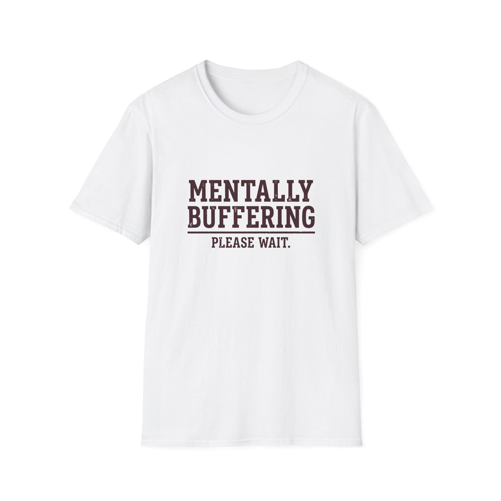 Mentally Buffering T-Shirt