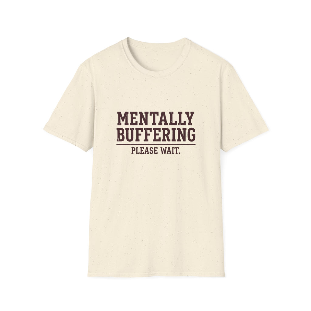 Mentally Buffering T-Shirt