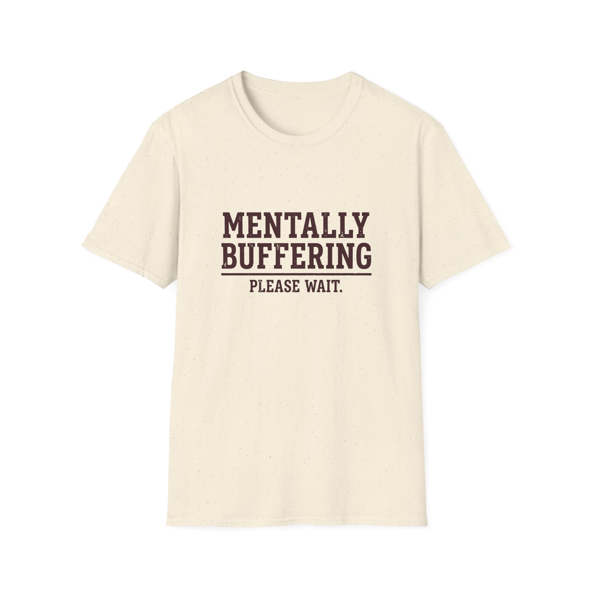 Mentally Buffering T-Shirt