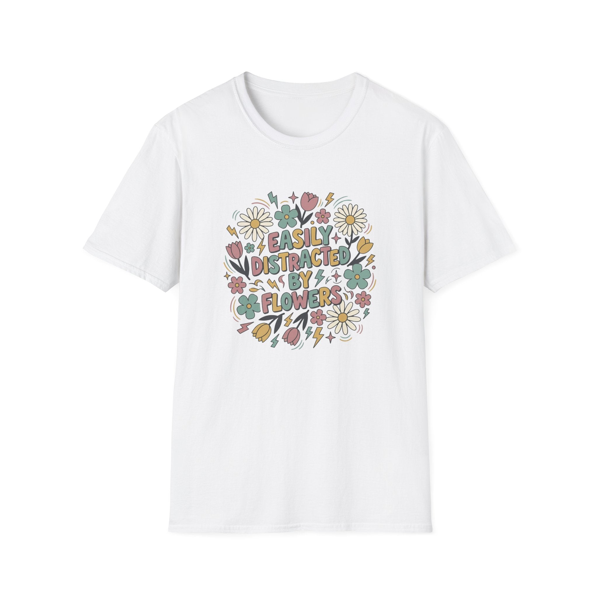 Easily Distracted by Flowers T-Shirt