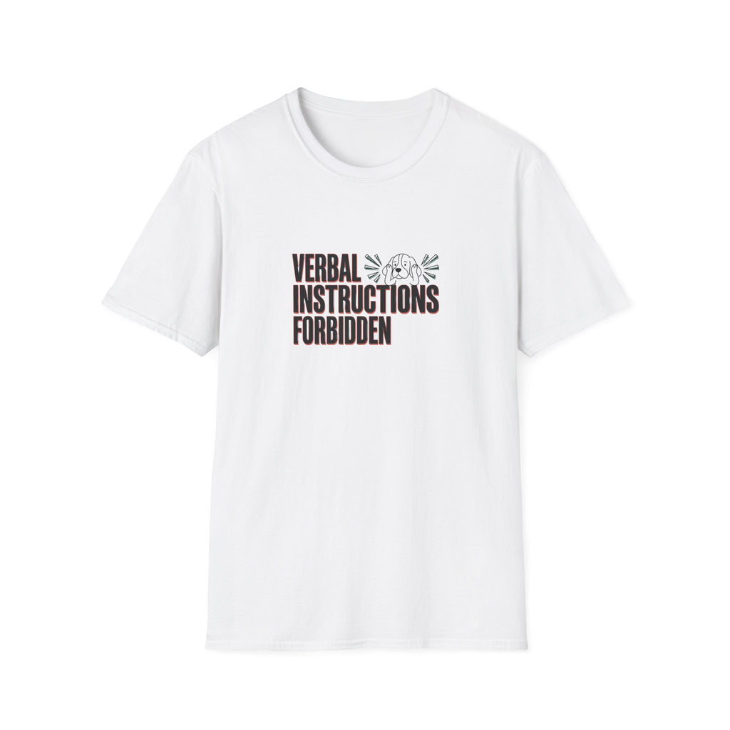 Verbal Instructions Forbidden T-Shirt