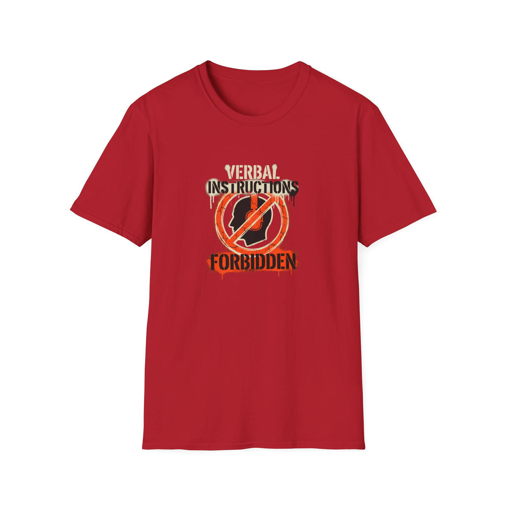 Verbal Instructions Forbidden T-Shirt