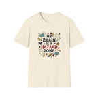 My Brain Is a Hazard Zone T-Shirt