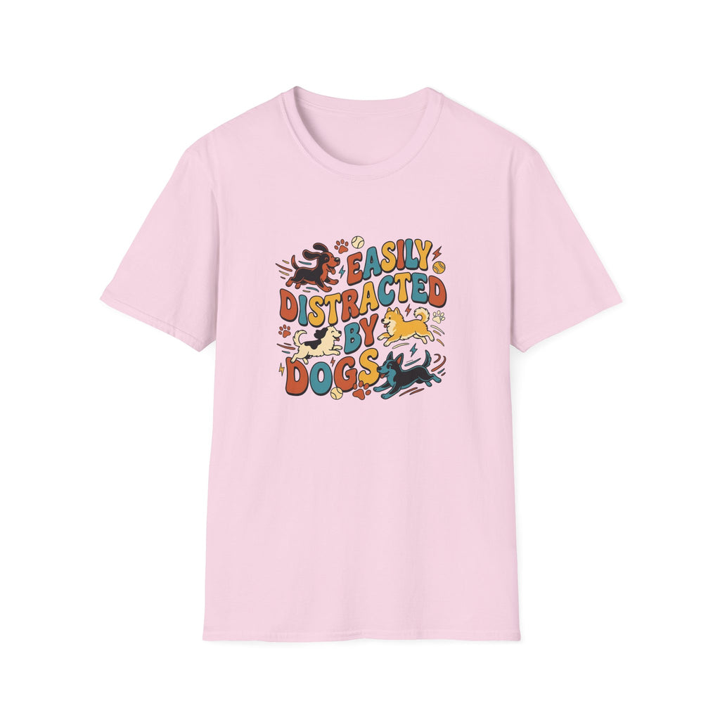 Easily Distracted by Dogs T-Shirt