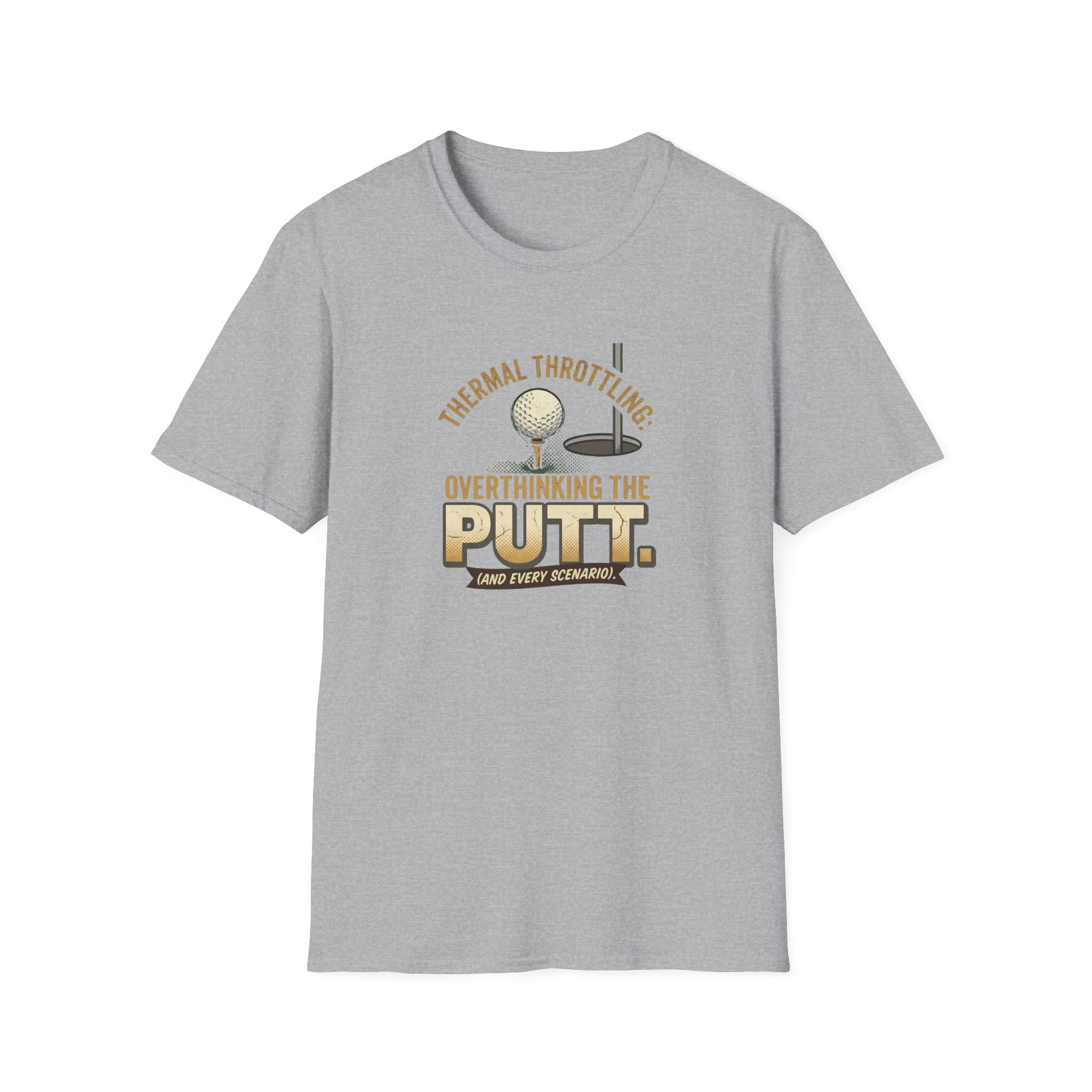 Thermal Throttling: Overthinking The Putt T-Shirt