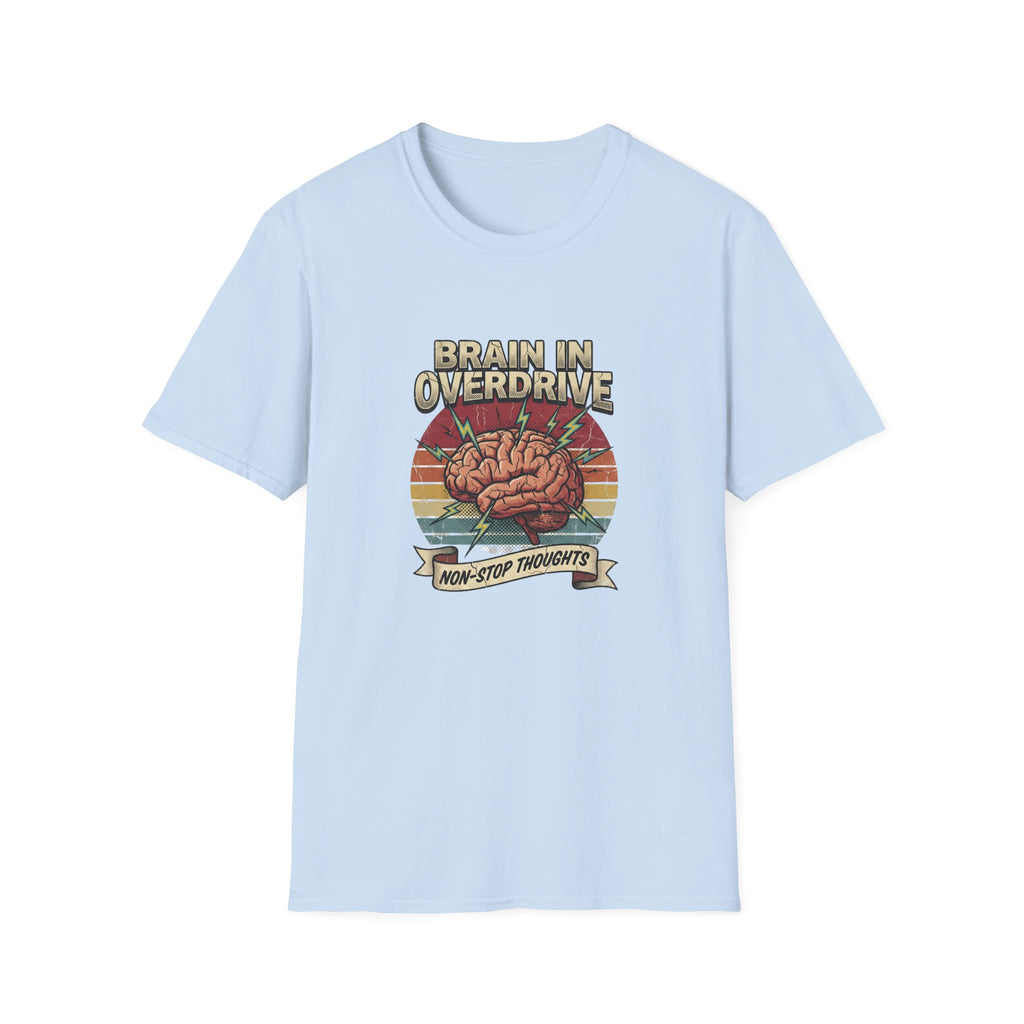 Brain in Overdrive T-Shirt