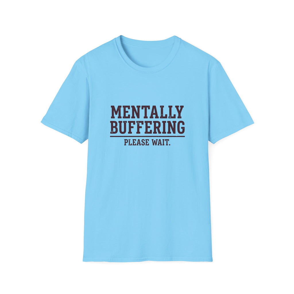 Mentally Buffering T-Shirt