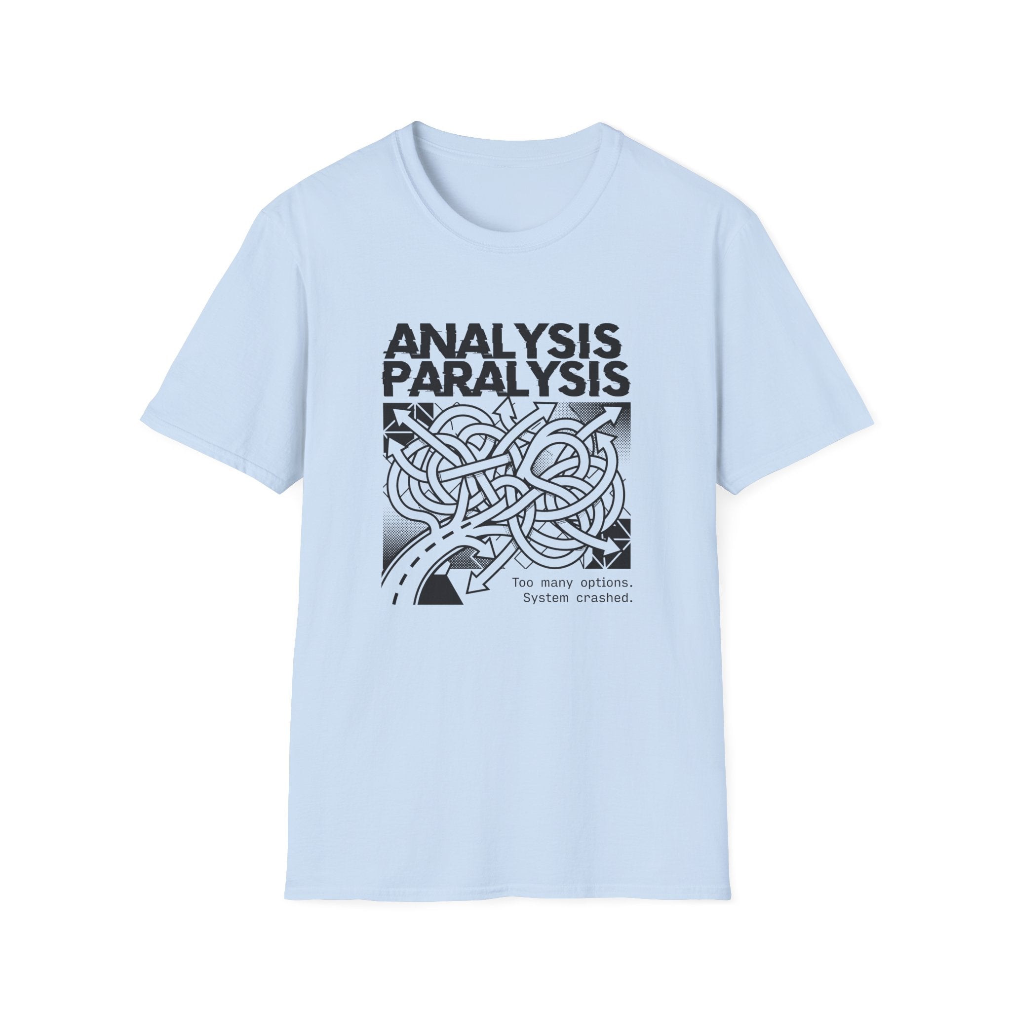 Analysis Paralysis T-Shirt