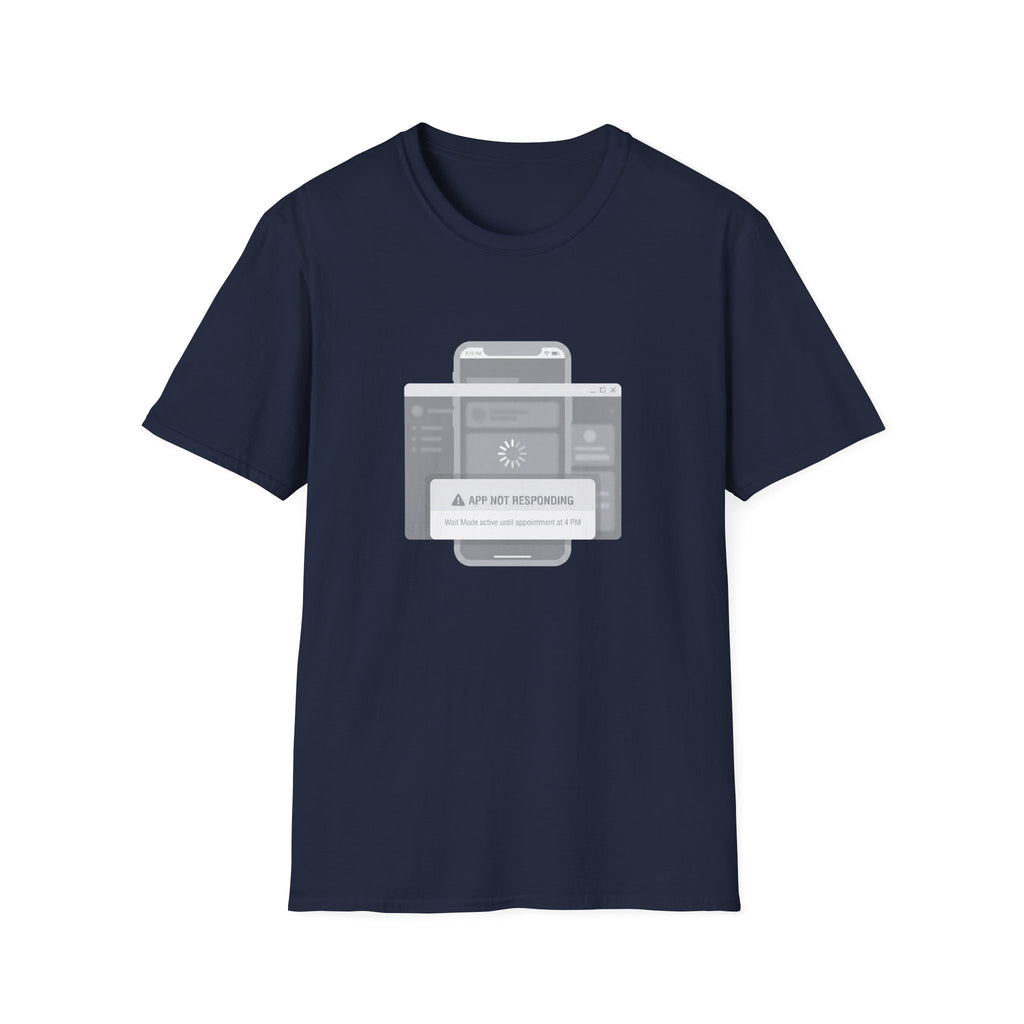 App Not Responding T-Shirt