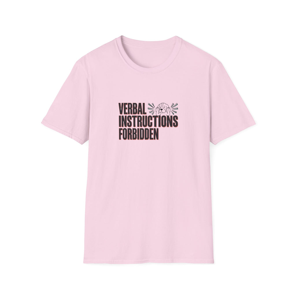 Verbal Instructions Forbidden T-Shirt