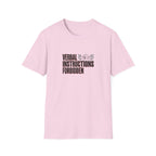 Verbal Instructions Forbidden T-Shirt