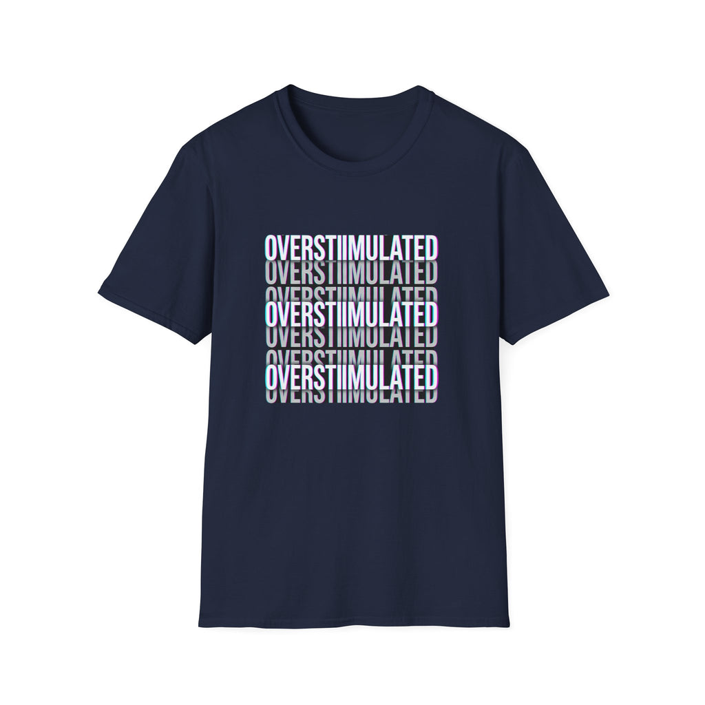 Overstimulated T-Shirt