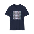 Overstimulated T-Shirt