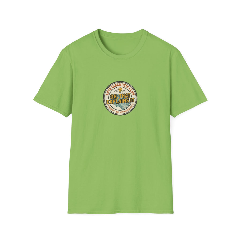 Late Diagnosis Club T-Shirt