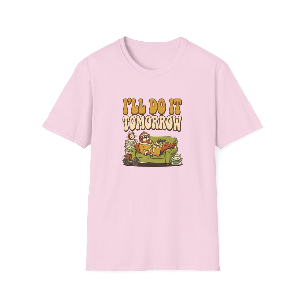 I'll Do It Tomorrow T-Shirt