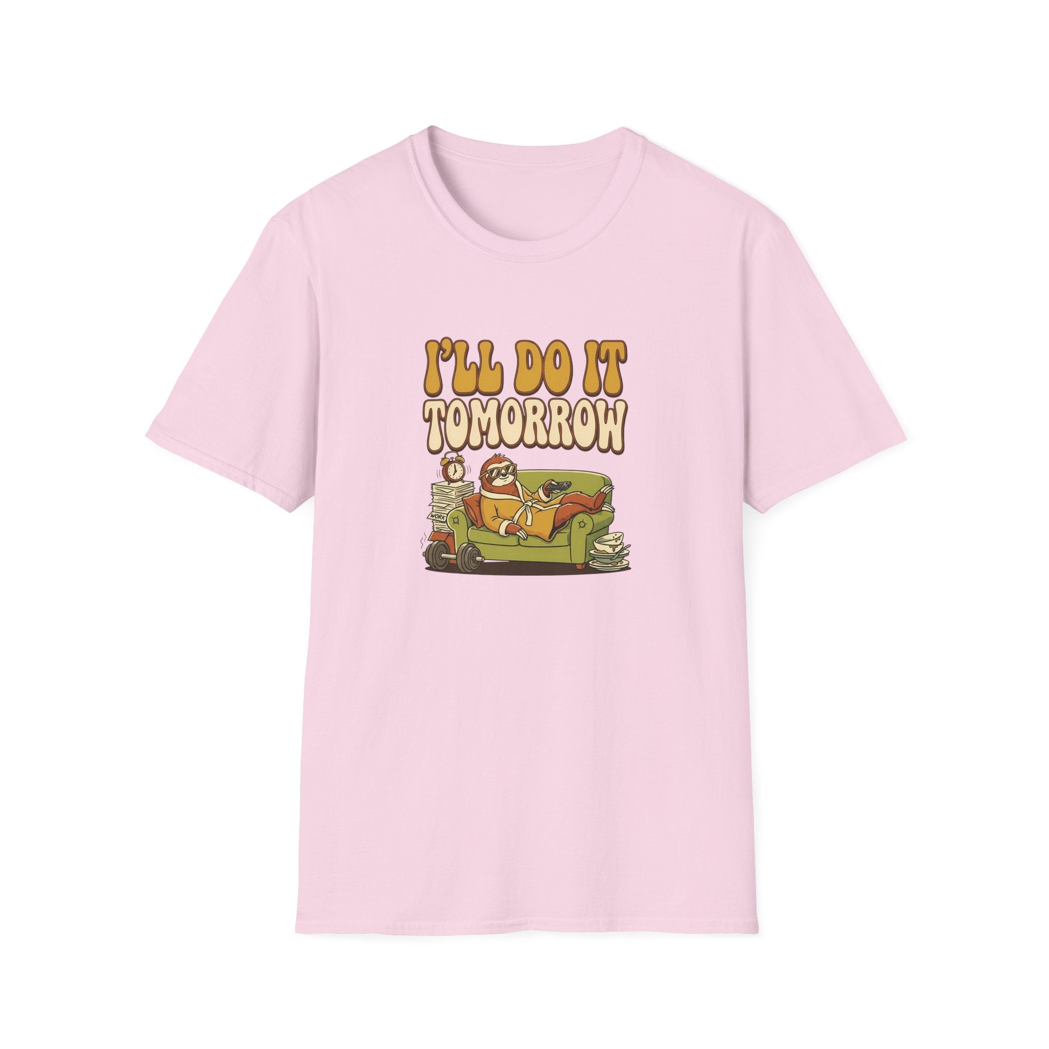 I'll Do It Tomorrow T-Shirt