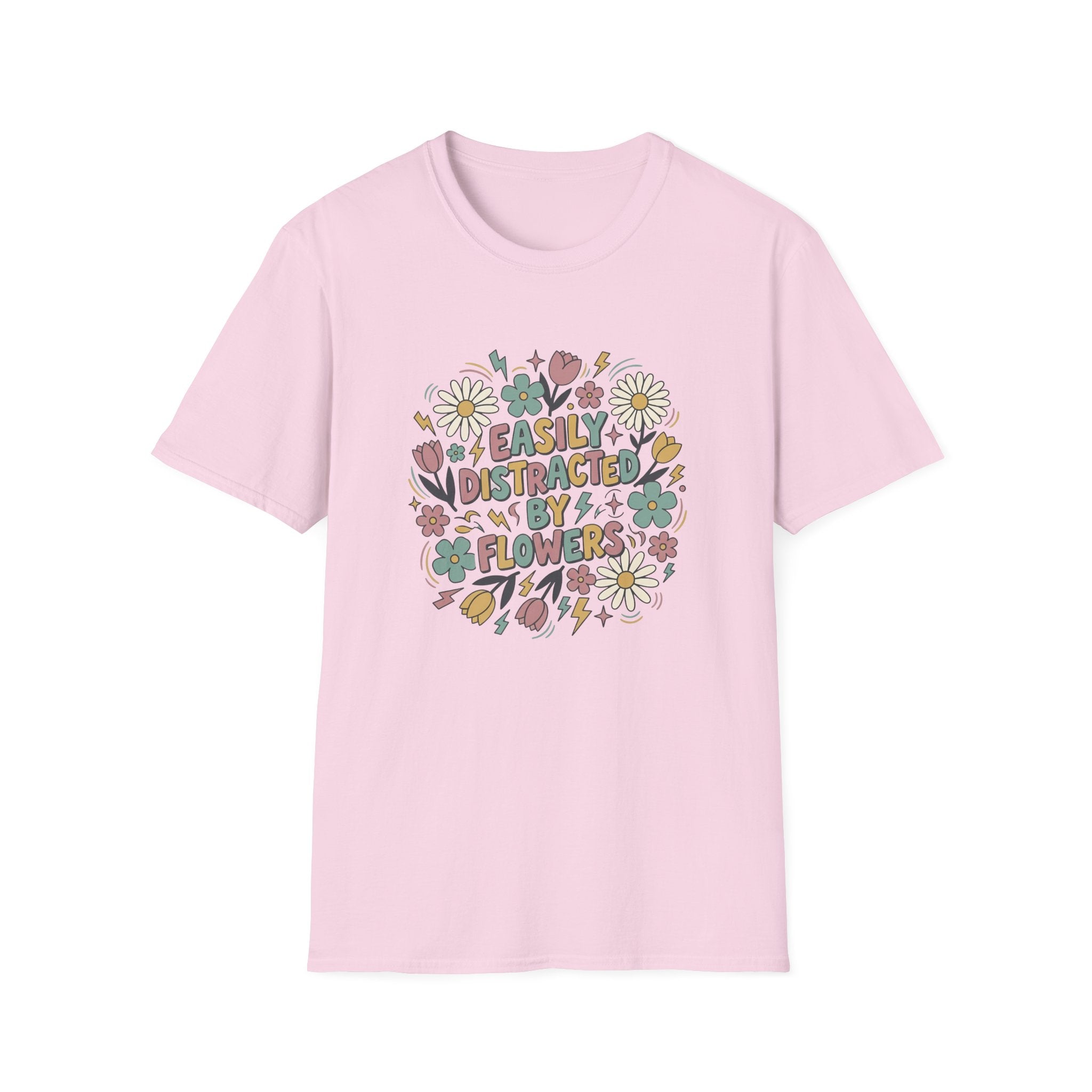 Easily Distracted by Flowers T-Shirt