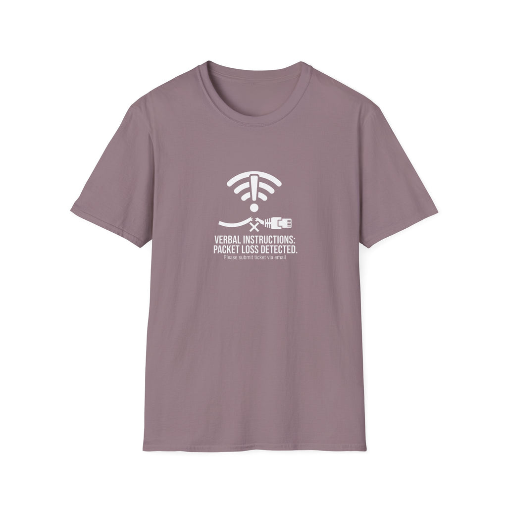 Verbal Instructions: Packet Loss Detected T-Shirt